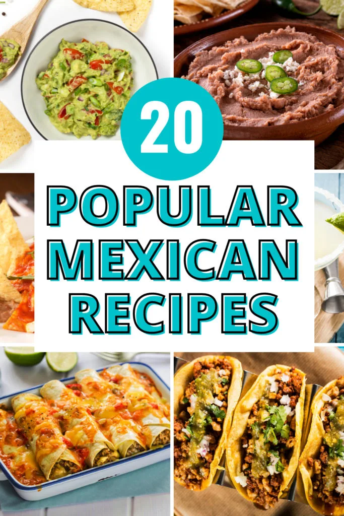 20 popular Mexican Recipes