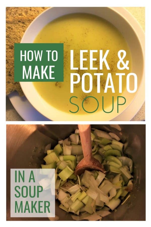 Soup Maker Leek and Potato Soup Liana