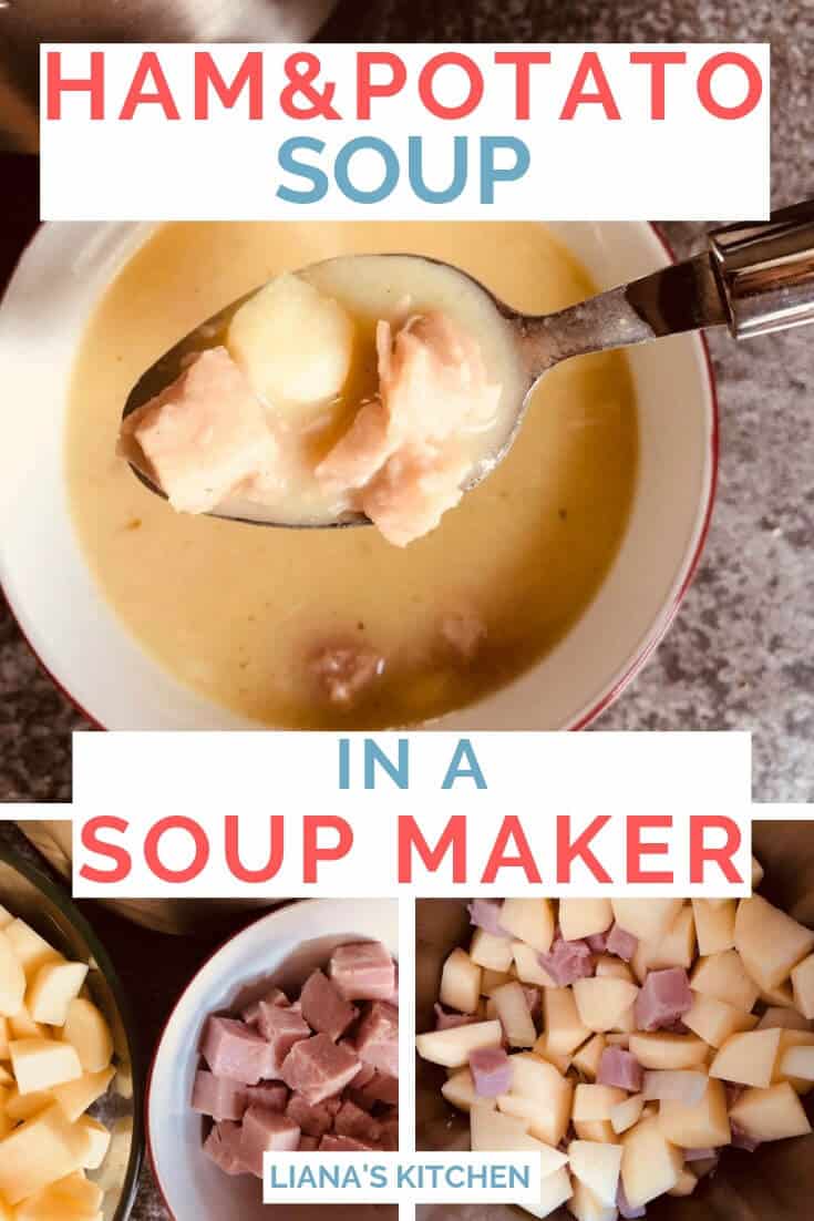 Ham and Potato Soup (In A Soup Maker) - Liana's Kitchen