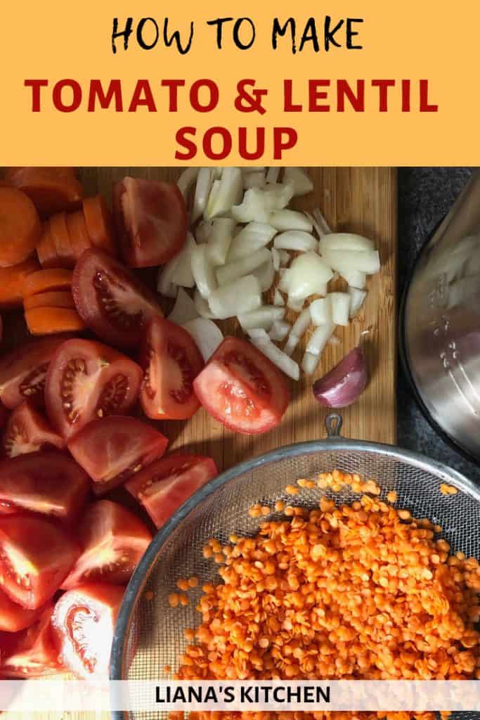 How To Make Tomato and Lentil Soup