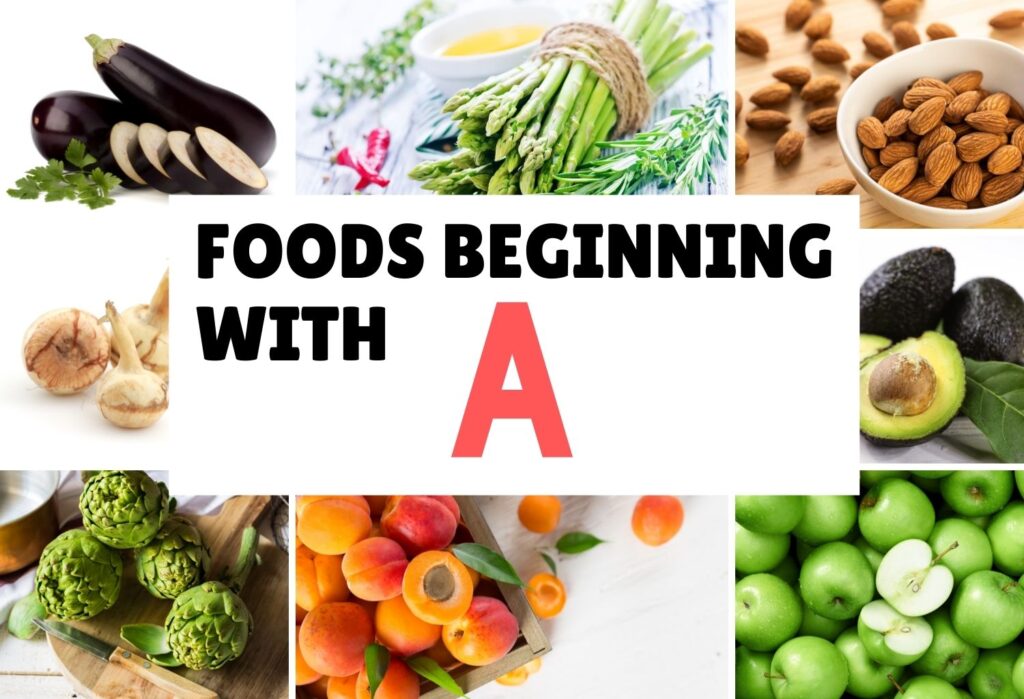 Foods Beginning With A