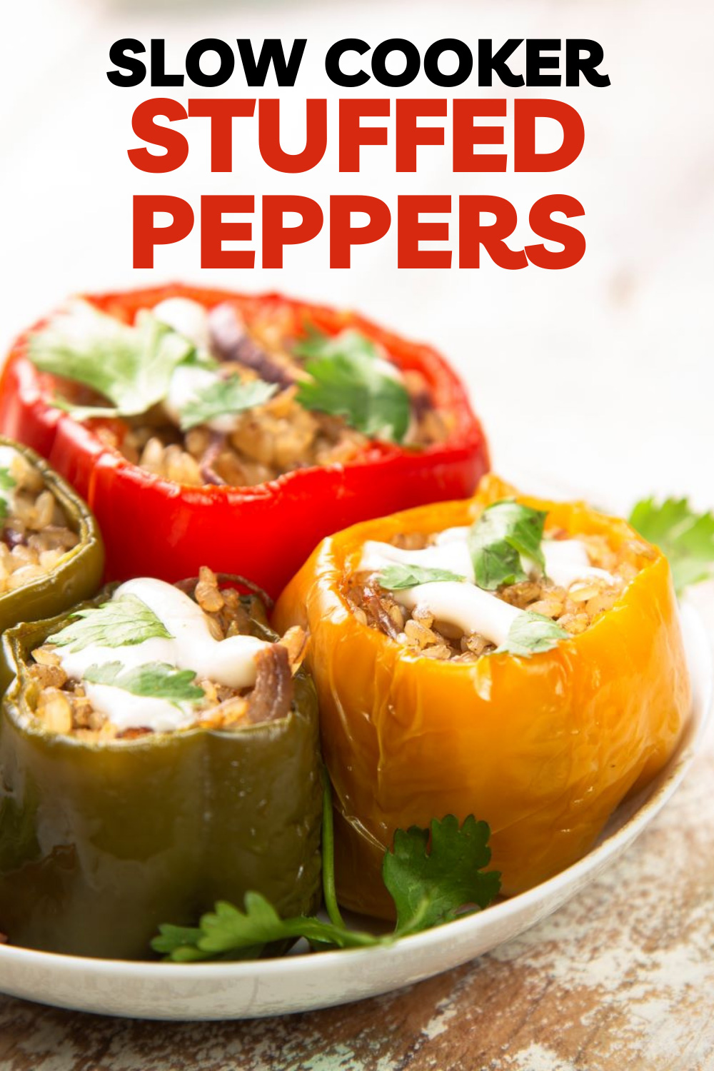 Slow Cooker Stuffed Peppers Liana's Kitchen