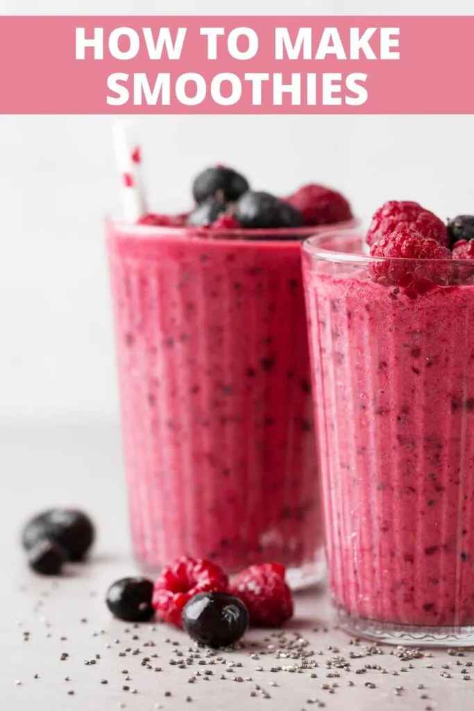 2 glasses with berry smoothies and text overlay 'how to make smoothies'