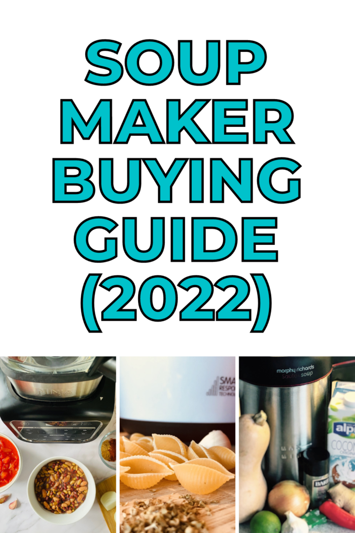 Best Soup Maker 2022 Liana's Kitchen