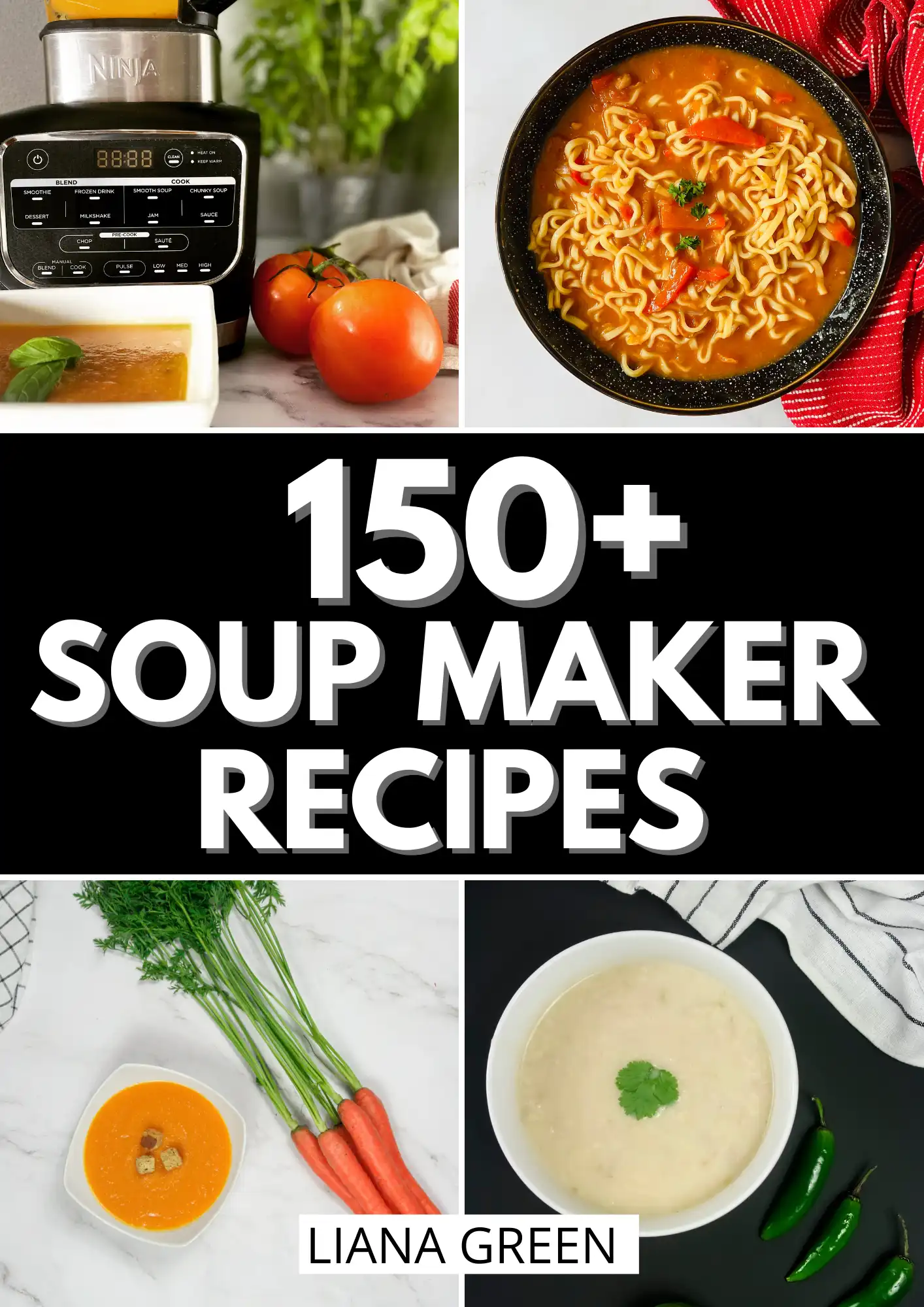 150+ Soup Maker Recipes (ONLY £3 INC FREE UPDATES)