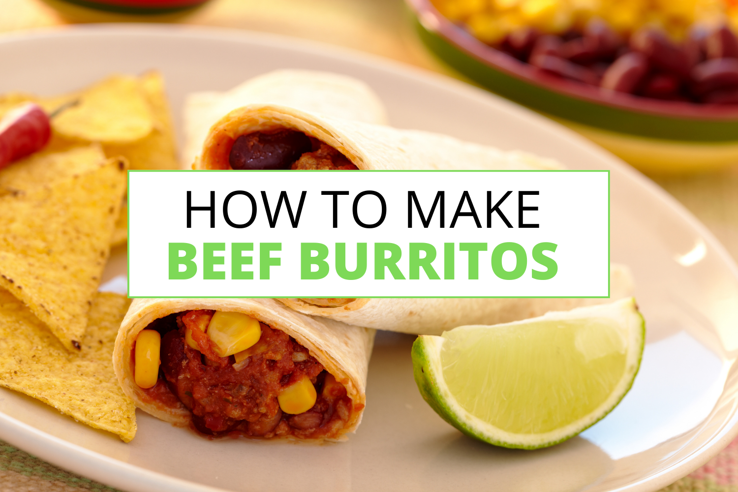 how to make beef burritos
